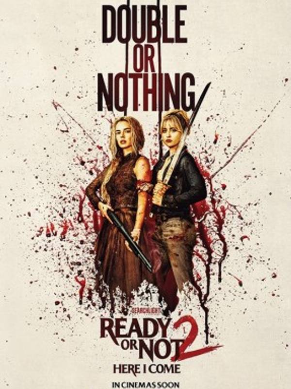 READY OR NOT 2: HERE I COME